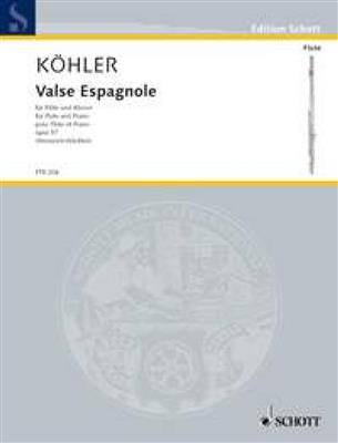 Ernesto Köhler: Valse Espagnole op. 57: (Arr. Elisabeth Weinzierl): Flöte mit Begleitung