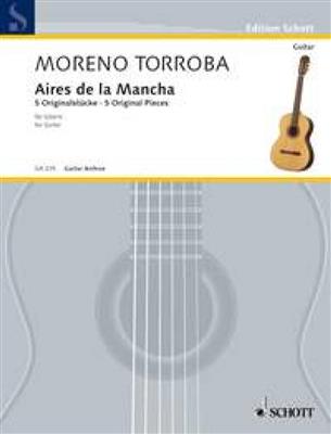 Federico Moreno Torroba: Aires de la Mancha: Gitarre Solo