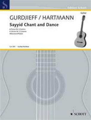 Georges Ivanovich Gurdjieff: Sayyid Chant and Dance: (Arr. Gudrun Kainz): Gitarre Duett