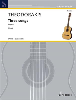 Mikis Theodorakis: Three Songs: (Arr. Yorgos Nousis): Gitarre Solo