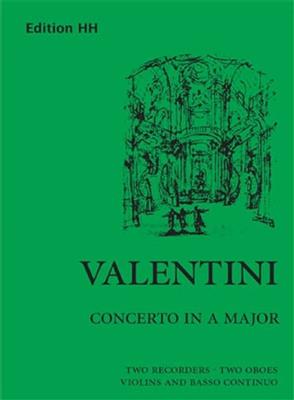 Giuseppe Valentini: Concerto in A major: Kammerensemble