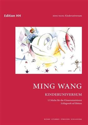 Ming Wang: Kinderuniversum: Orchester