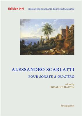 Alessandro Scarlatti: Four sonate a quattro : (Arr. Rosalind Halton): Streichquartett