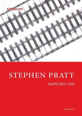Stephen Pratt: Moving On: Klavier Duett