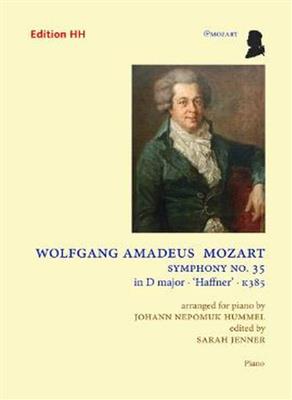 Wolfgang Amadeus Mozart: Symphony No. 35 in D major KV 385: (Arr. Johann Nepomuk Hummel): Klavier Solo