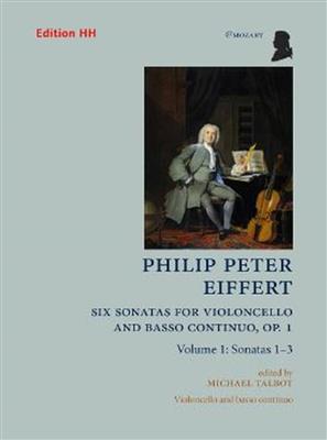 Philip Peter Eiffert: Six Sonatas for Violoncello and Basso Continuo: (Arr. Michael Talbot): Cello mit Begleitung