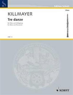 Wilhelm Killmayer: Tre Dance: Oboe mit Begleitung