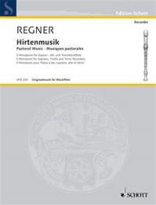 Hermann Regner: Pastoral Music: Blockflöte Ensemble