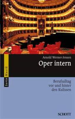Arnold Werner-Jensen: Oper intern