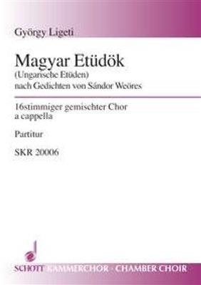 György Ligeti: Magyar Etudok: Gemischter Chor mit Begleitung