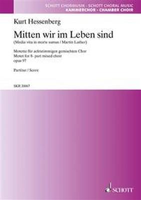 Kurt Hessenberg: Mitten wir im Leben sind op. 97: Musical