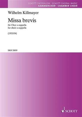 Wilhelm Killmayer: Missa brevis: Gemischter Chor A cappella