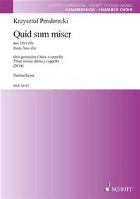 Krzysztof Penderecki: Quid sum miser: Gemischter Chor A cappella
