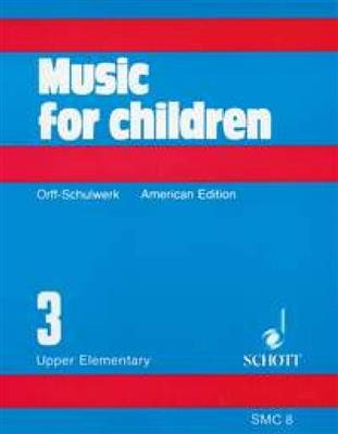 Gunild Keetman: Music for Children Vol. 3: Gesang mit sonstiger Begleitung