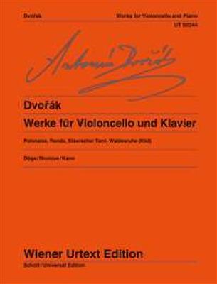 Antonín Dvořák: Works For Cello And Piano: (Arr. Hans Kann): Cello mit Begleitung