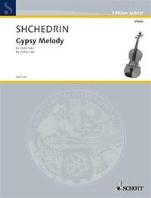 Rodion Shchedrin: Gypsy Melody: Violine Solo