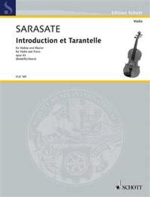 Pablo de Sarasate: Introduction et Tarantelle op. 43: (Arr. Friedemann Eichhorn): Violine mit Begleitung