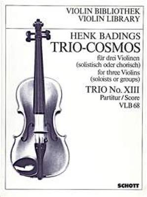 Henk Badings: Trio-Cosmos Nr. 13: Streichtrio