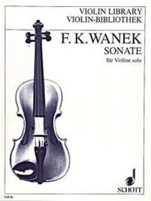 Friedrich K. Wanek: Sonata: Violine Solo