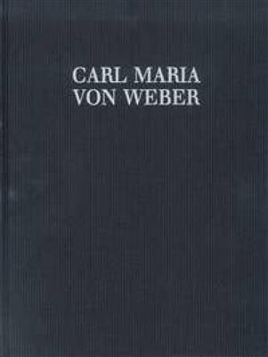 Carl Maria von Weber: Incidental music II: Orchester