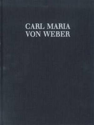 Carl Maria von Weber: Abu Hassan WeV C.6a: Gemischter Chor mit Ensemble