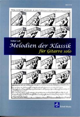 Volker Luft: Melodien Der Klassik: Gitarre Solo
