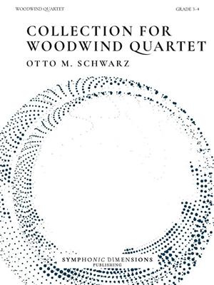 Otto M. Schwarz: Collection for Woodwind Quartet: Holzbläserensemble