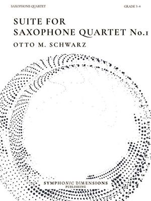Otto M. Schwarz: Suite for Saxophone Quartet No. 1: Saxophon Ensemble