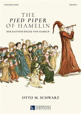 Otto M. Schwarz: The Pied Piper of Hamelin - Concert Band Score: Blasorchester
