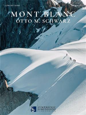 Otto M. Schwarz: Mont Blanc - Concert Band Score: Blasorchester