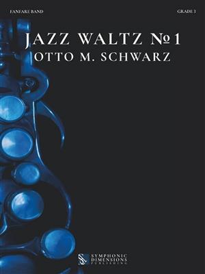 Otto M. Schwarz: Jazz Waltz No. 1: Fanfarenorchester