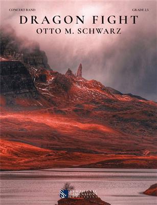 Otto M. Schwarz: Dragon Fight: Blasorchester