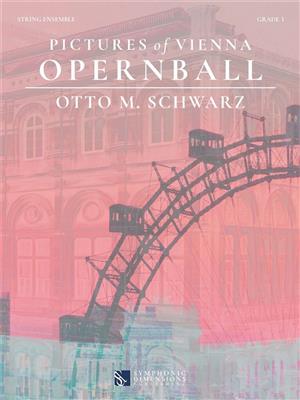 Otto M. Schwarz: Pictures of Vienna - Opernball: Streichensemble
