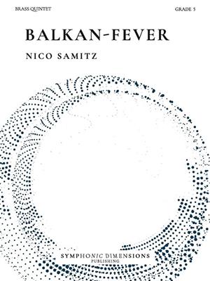 Nico Samitz: Balkan-Fever: Blechbläser Ensemble