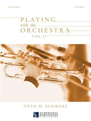 Playing with the Orchestra Vol. II - Bb Trumpet: Trompete Solo