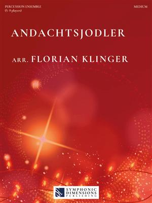 Andachtsjodler: (Arr. Florian Klinger): Percussion Ensemble
