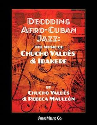 Chucho Valdes: Decoding Afro-Cuban Jazz