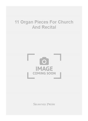 Gordon Young: 11 Organ Pieces For Church And Recital: Orgel