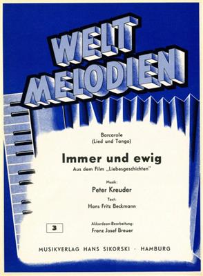 Peter Kreuder: Immer und ewig: (Arr. Franz Josef Breuer): Akkordeon Solo