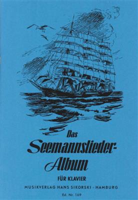 Das Seemannslieder-Album: Gesang mit Klavier
