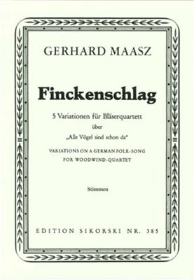 Gerhard Maasz: Finckenschlag für Bläserquartett: Blasquartett