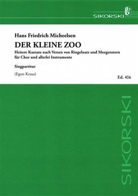 Hans Friedrich Micheelsen: Der kleine Zoo: Gemischter Chor mit Begleitung