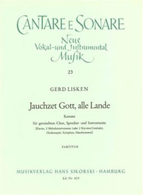 Gerd Lisken: Jauchzet Gott, alle Lande: Gemischter Chor mit Ensemble