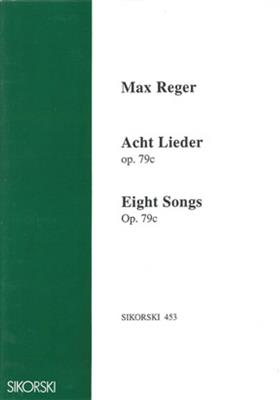 Max Reger: 8 Lieder: Gesang mit Klavier