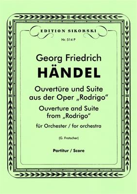 Georg Friedrich Händel: Ouvertüre und Suite aus der Oper 'Rodrigo': Orchester