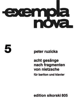 Peter Ruzicka: 8 Gesänge nach Fragmenten von Nietzsche: Gesang mit Klavier