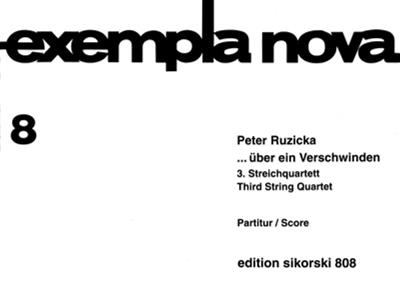 Peter Ruzicka: über ein Verschwinden: Streichquartett