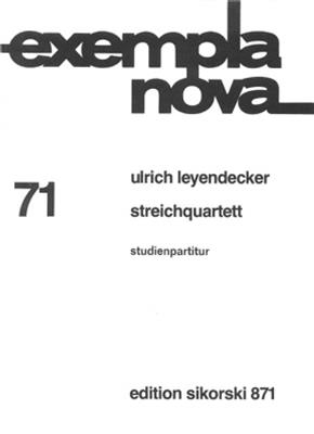 Ulrich Leyendecker: Streichquartett: Streichquartett