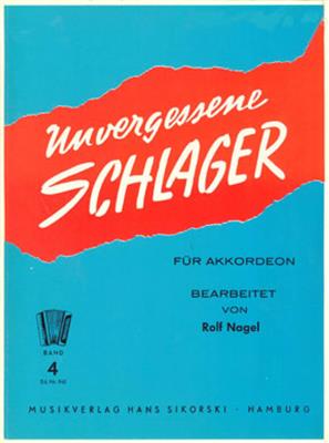 Unvergessene Schlager: (Arr. Rolf Nagel): Akkordeon Solo