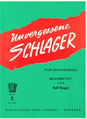 Unvergessene Schlager: (Arr. Rolf Nagel): Akkordeon Solo